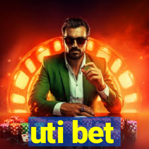 uti bet